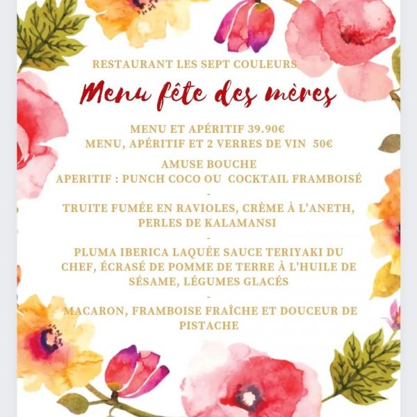 MENU FETE DES MERES LES SEPTS COULEURS